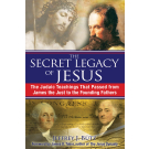 The Secret Legacy of Jesus