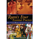 Rumi’s Four Essential Practices