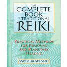 The Complete Book of Traditional Reiki