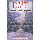 DMT: La molécula del espíritu