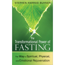 The Transformational Power of Fasting