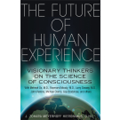 The Future of Human Experience