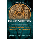 The Metaphysical World of Isaac Newton