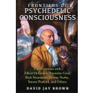 Frontiers of Psychedelic Consciousness