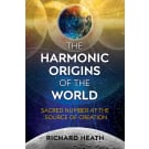 The Harmonic Origins of the World
