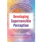 Developing Supersensible Perception
