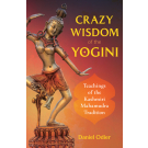 Crazy Wisdom of the Yogini