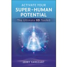 Activate Your Super-Human Potential
