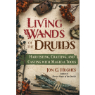 Living Wands of the Druids