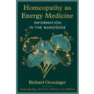Homeopathy as Energy Medicine