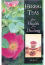 Herbal Teas for Health and Healing