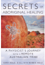Secrets of Aboriginal Healing