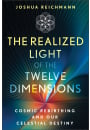 The Realized Light of the Twelve Dimensions