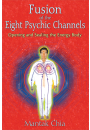Fusion of the Eight Psychic Channels