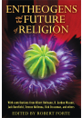 Entheogens and the Future of Religion