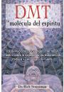 DMT: La molécula del espíritu