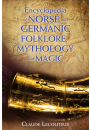 Encyclopedia of Norse and Germanic Folklore, Mythology, and Magic