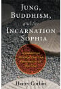 Jung, Buddhism, and the Incarnation of Sophia
