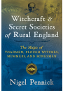 Witchcraft and Secret Societies of Rural England