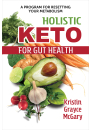 Holistic Keto for Gut Health