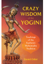 Crazy Wisdom of the Yogini