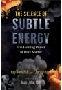 The Science of Subtle Energy