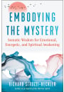 Embodying the Mystery