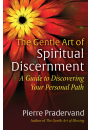 The Gentle Art of Spiritual Discernment