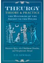 Theurgy: Theory and Practice