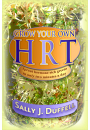 Grow Your Own HRT