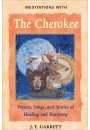 Meditations with the Cherokee