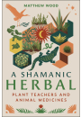 A Shamanic Herbal