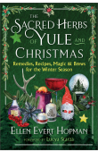 The Sacred Herbs of Yule and Christmas