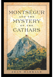 Montségur and the Mystery of the Cathars