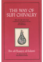 The Way of Sufi Chivalry