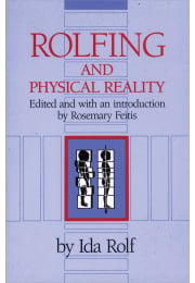 Rolfing and Physical Reality