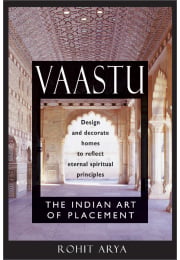 Vaastu: The Indian Art of Placement