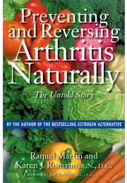 Preventing and Reversing Arthritis Naturally