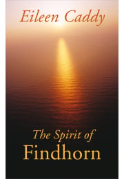 The Spirit of Findhorn