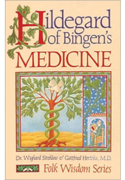 Hildegard of Bingen's Medicine