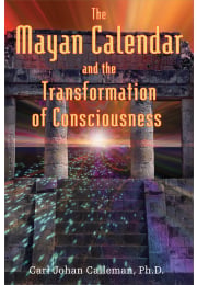 The Mayan Calendar and the Transformation of Consciousness