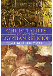 Christianity: An Ancient Egyptian Religion