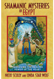 Shamanic Mysteries of Egypt