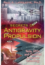 Secrets of Antigravity Propulsion