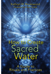How to Create Sacred Water