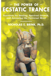 The Power of Ecstatic Trance