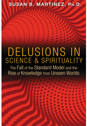 Delusions in Science and Spirituality