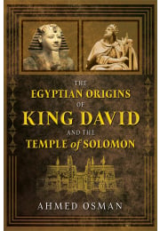 The Egyptian Origins of King David and the Temple of Solomon