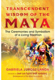 Transcendent Wisdom of the Maya
