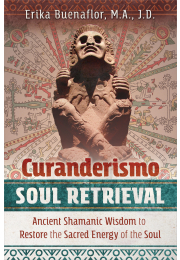 Curanderismo Soul Retrieval